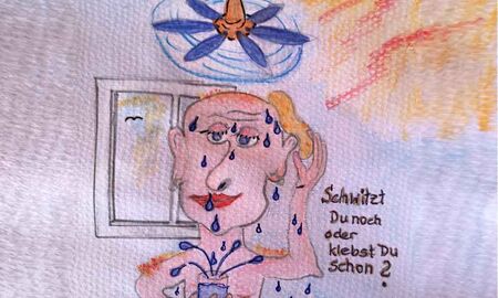 Aquarellzeichnung: Eine schwitzende Person steht am Fenster unter einem Ventilator, daneben der Text „Schwitzt Du noch oder klebst Du schon?“